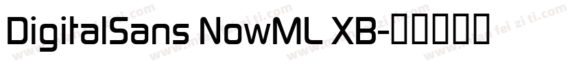 DigitalSans NowML XB字体转换
